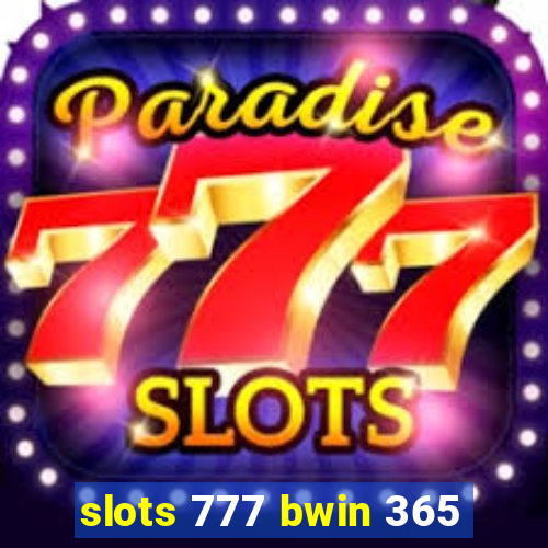 slots 777 bwin 365